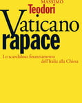 LIBRI IL VATICANO RAPACE 3171427