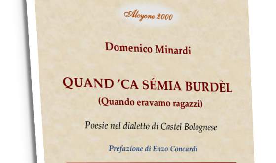 "QUAND ’CA SÉMIA BURDÈL", poesie di Domenico Minardi
