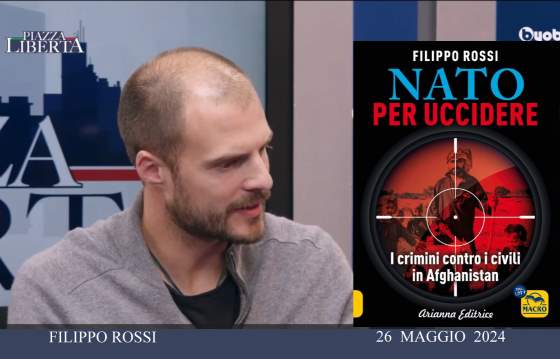 "NATO per uccidere", PIAZZA LIBERTA': intervento del reporter Filippo Rossi
