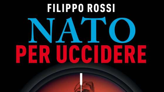 "NATO per uccidere", il libro di Filippo Rossi