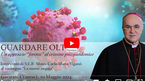 Viganò Un approccio “forense” al crimine psicopandemico