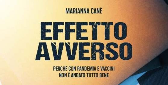 EFFETTO AVVERSO - perché con andemia e vaccini non è andato tutto bene