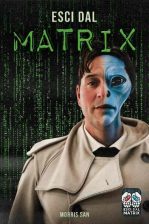 Esci dal Matrix