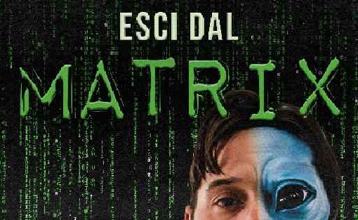Esci dal Matrix