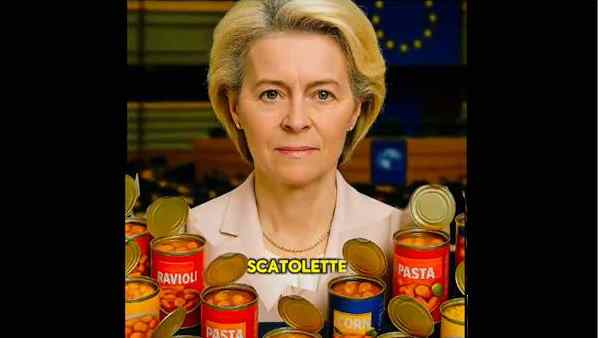 “Von der Leyen vuole farci mangiare scatolette prodotte dalle multinazionali” “Von der Leyen vuole farci mangiare scatolette prodotte dalle multinazionali”