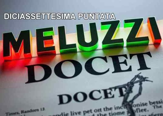 MELUZZI DOCET, diciassettesima puntata